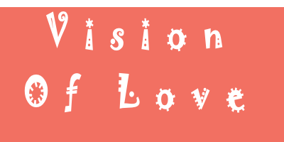 Vision 
Of Love
